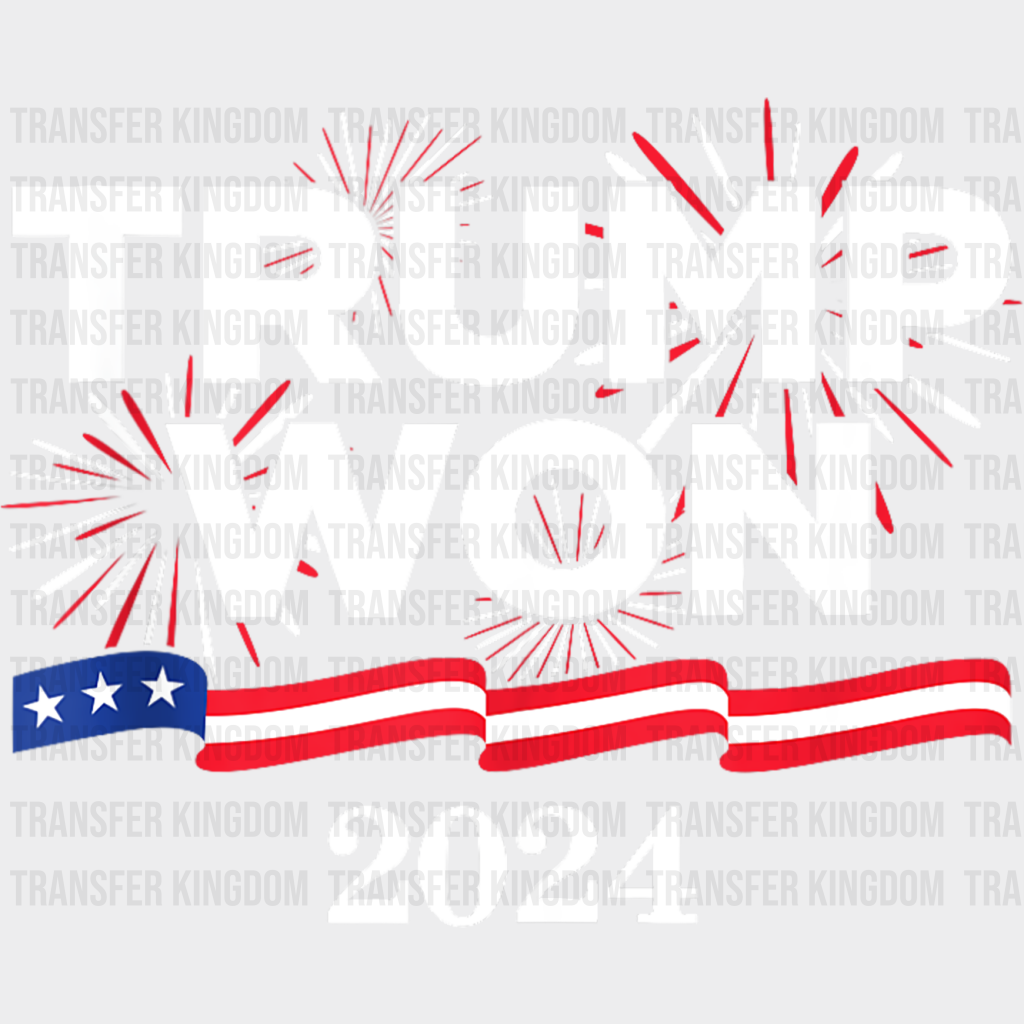 Trump Won 2024 Us Flag - Dtf Transfer Unisex S & M (10’’) / Light Color Design See Imaging