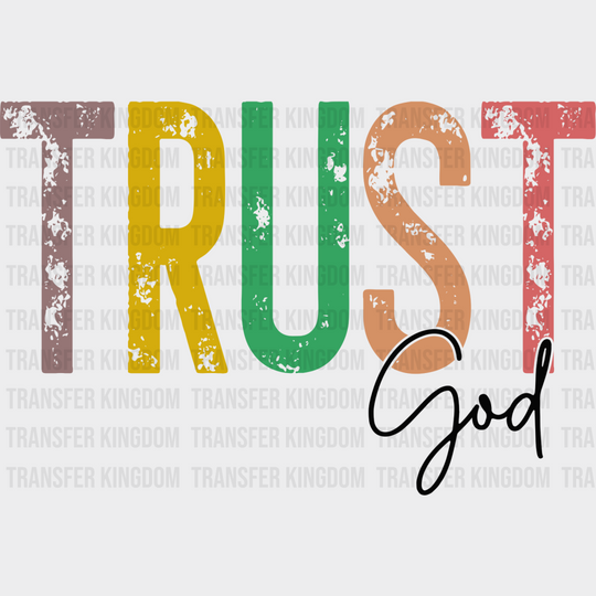 Trust God Colorful Design - Christianity Dtf Transfer Unisex S & M (10’’) / Dark Color See Imaging