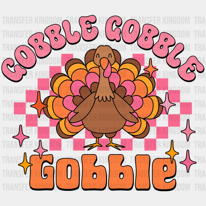 Turkey Sparkles Gobble Gobble Gobble Design - Thanksgiving DTF heat transfer