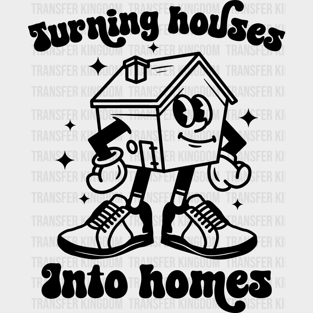 Turning Houses Into Homes - Realtor Iron On Dtf Transfer Unisex S & M (10’’) / Dark Color