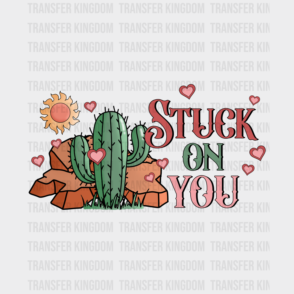 TX STUCK ON YOU - DTF heat transfer - transfer-kingdom