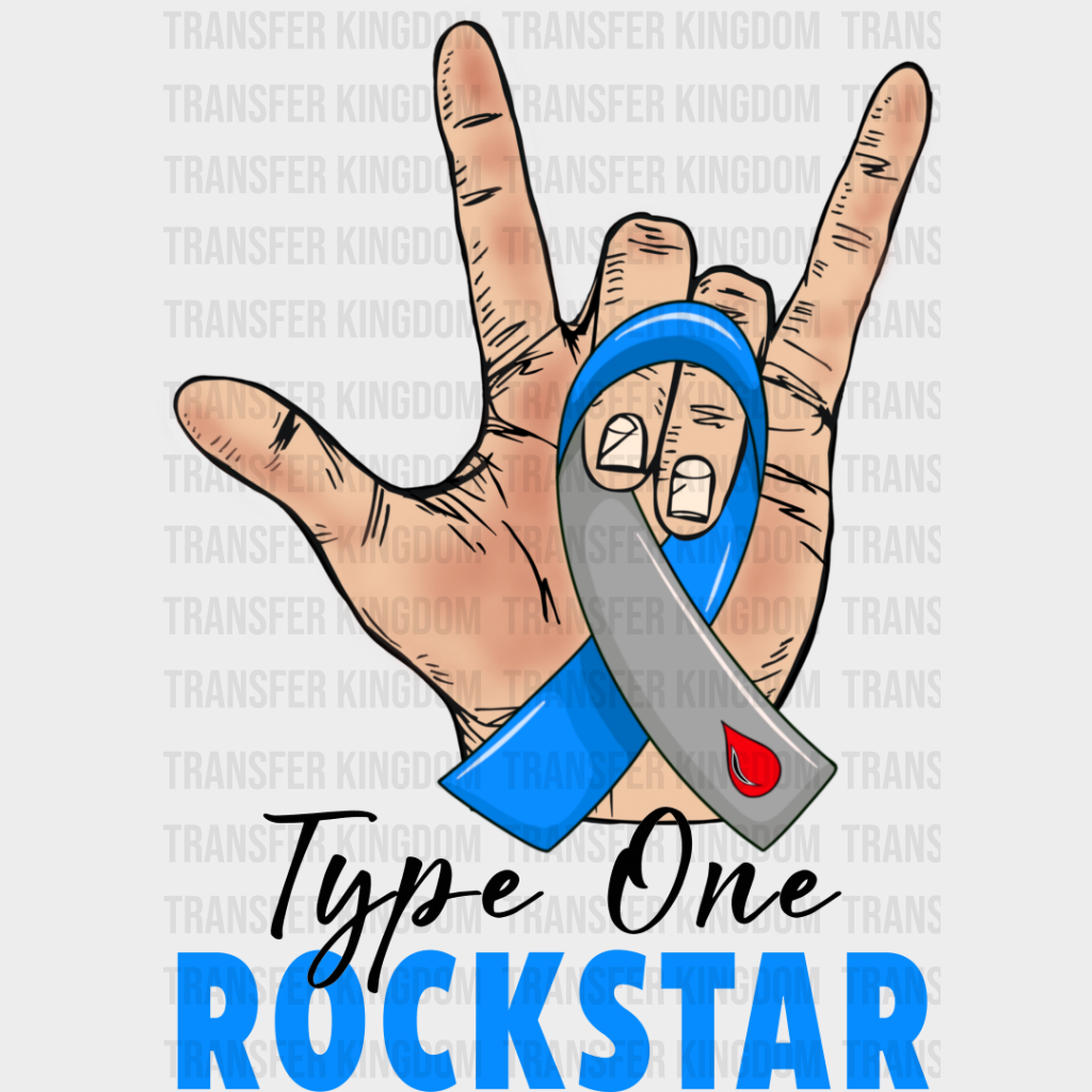 Type One Rockstar - Diabetes Dtf Heat Transfer Unisex S & M (10’’) / Dark Color Design See Imaging