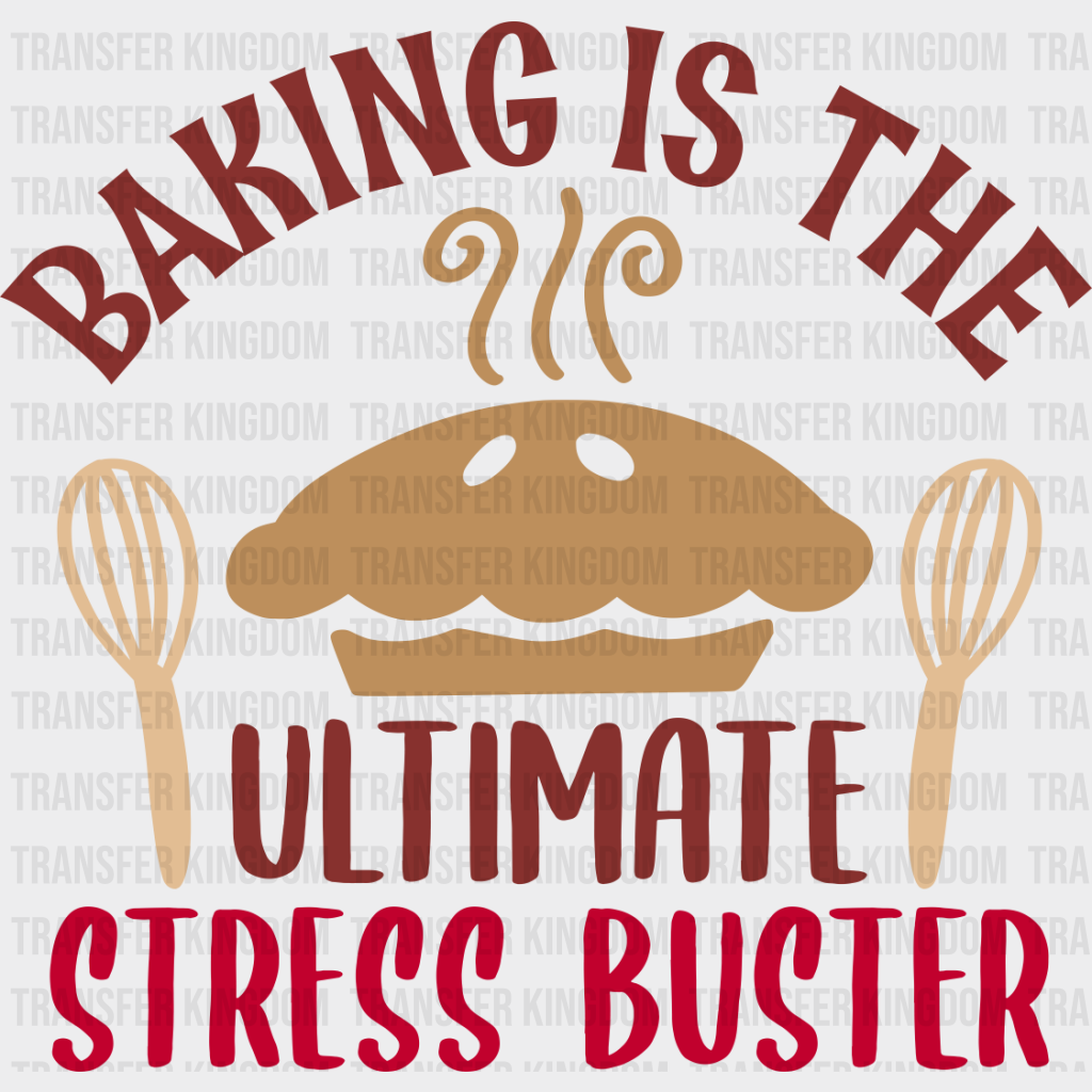 Ultimate Stress Buster - Cooking Dtf Heat Transfer