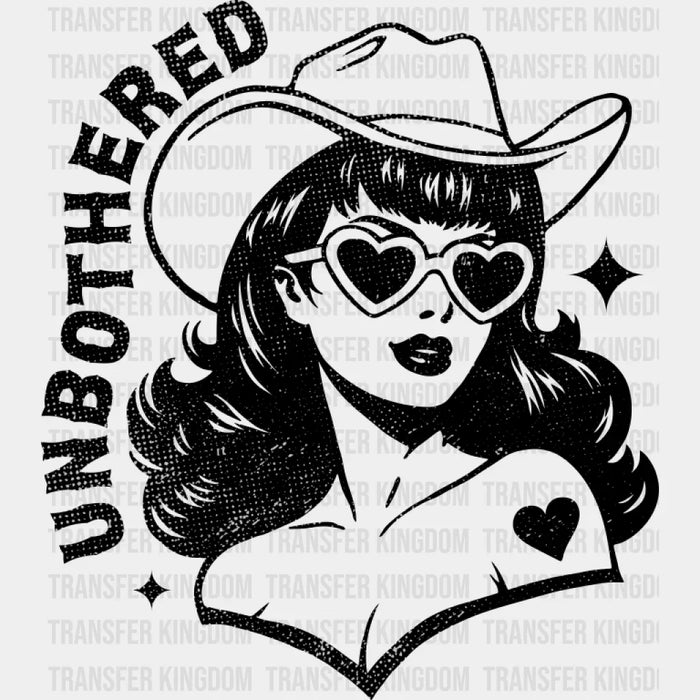 Unbothered Cowgirl - Cowgirl DTF Transfer
