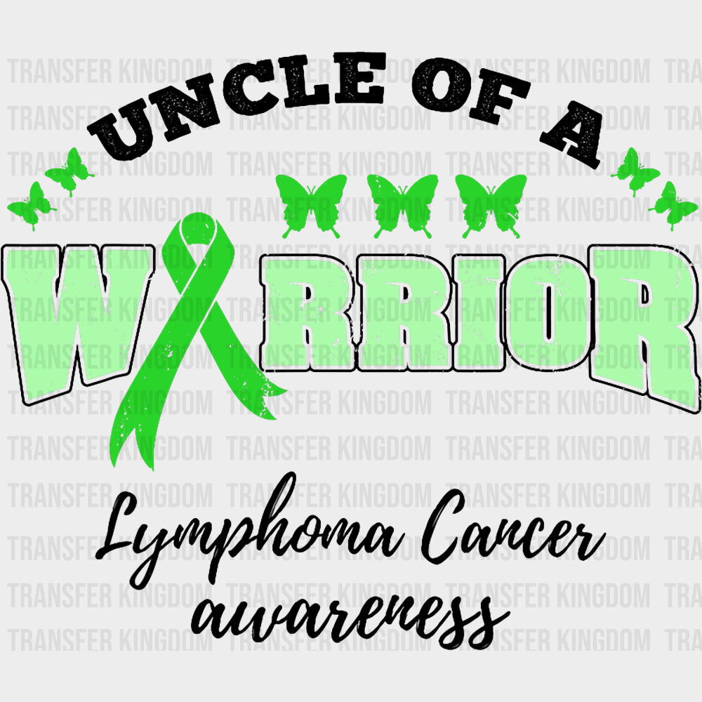 Uncle Of A Warrior - Lymphoma DTF Transfers transfer-kingdom Dark Color Design (See Imaging)