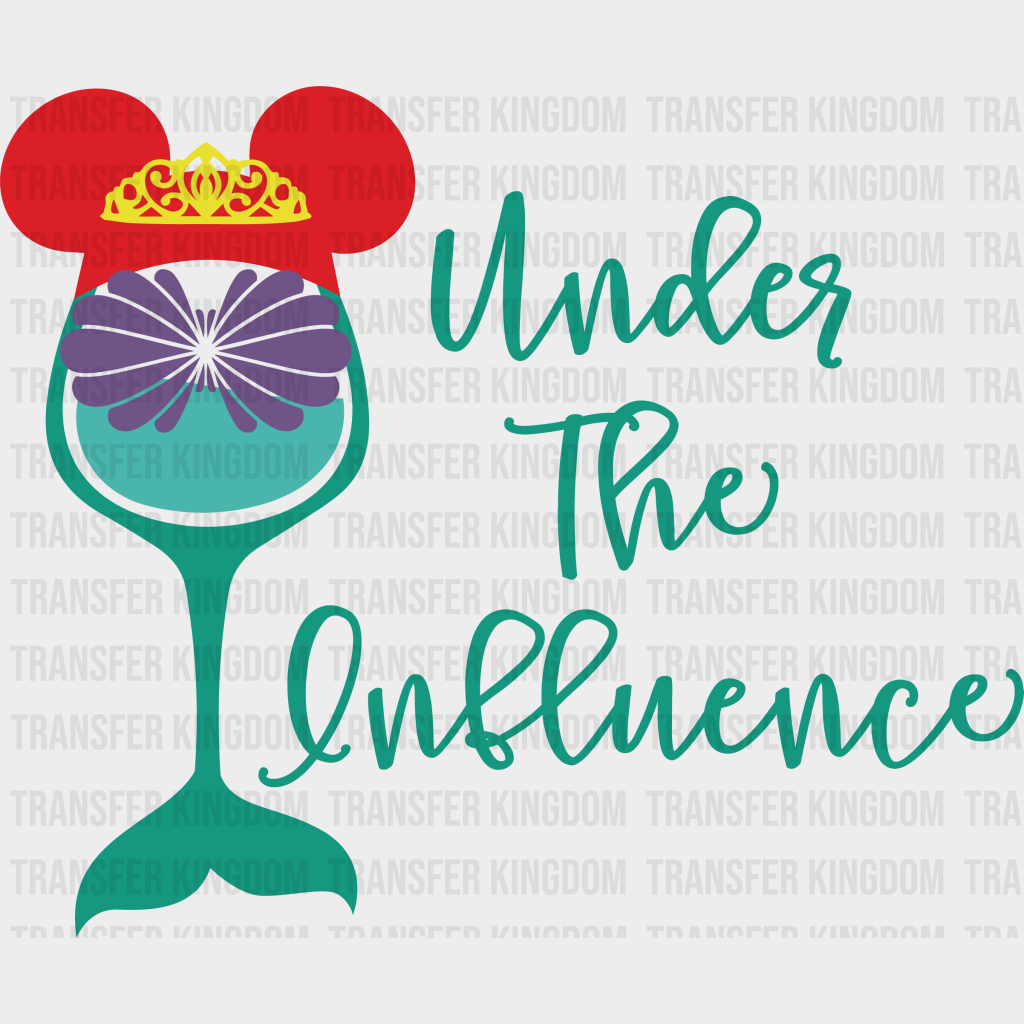 Under The Influence Disney Dtf Transfer