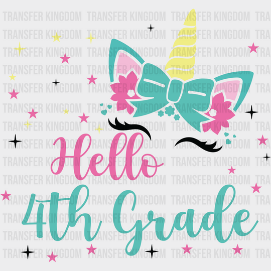 Unicorn Hello 4th Grade - Back To School DTF Transfer - Transfer Kingdom