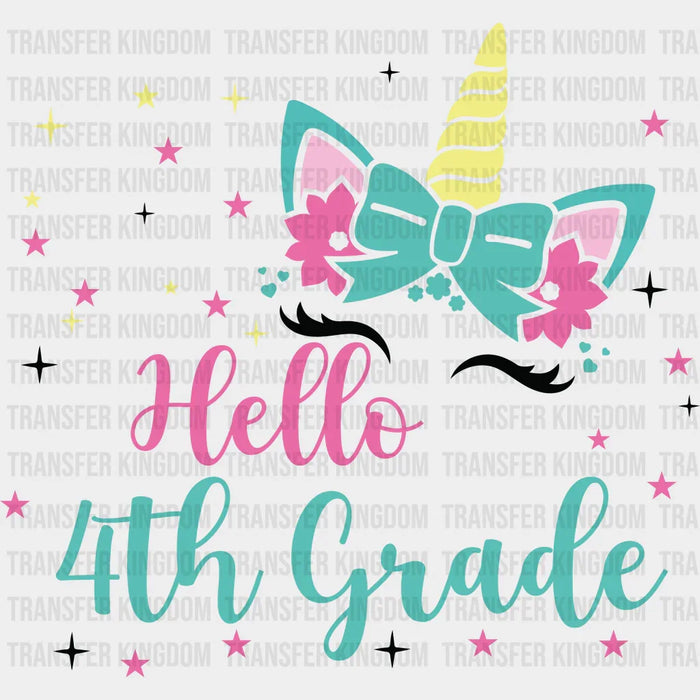 Unicorn Hello 4th Grade - Back To School DTF Transfer