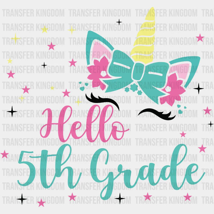 Unicorn Hello 5th Grade - Back To School DTF Transfer