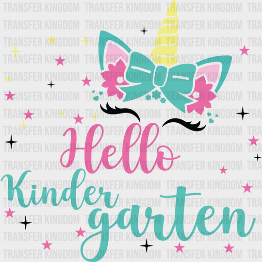 Unicorn Hello Kindergarten - Back To School DTF Transfer - Transfer Kingdom