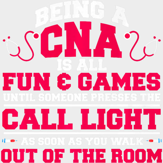 Until Someone Presses The Call Light - CNA DTF Transfers Adult Unisex - S & M (10’’) / Light Color Design (See Imaging)