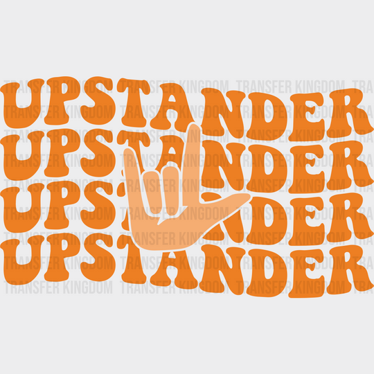 Upstander Hand Design - Anti Bullying Iron On Dtf Transfer