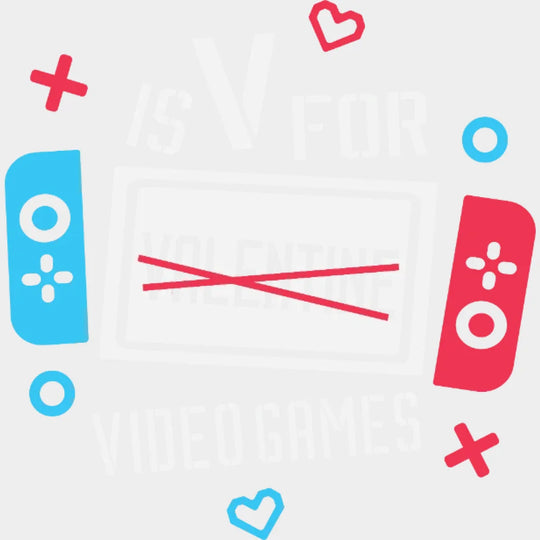 V Is For Video Games - Gaming Valentine Design Dtf Heat Transfer