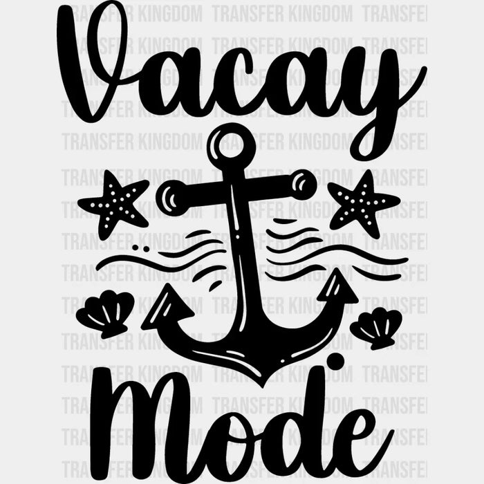 Vacay Mode - Family Cruise DTF heat transfer