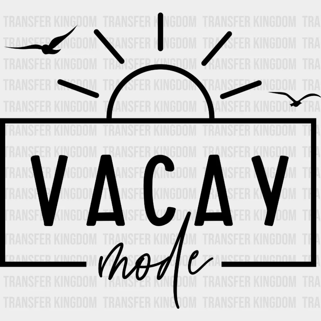 Vacay Mode - Trendy Retro Travel Girls Vacation Summer Dtf Heat Transfer