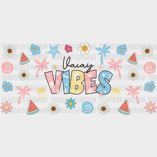 Vacay Vibes - Summer Cup Wrap UV Sticker Permanent UV DTF Decal UVDTF