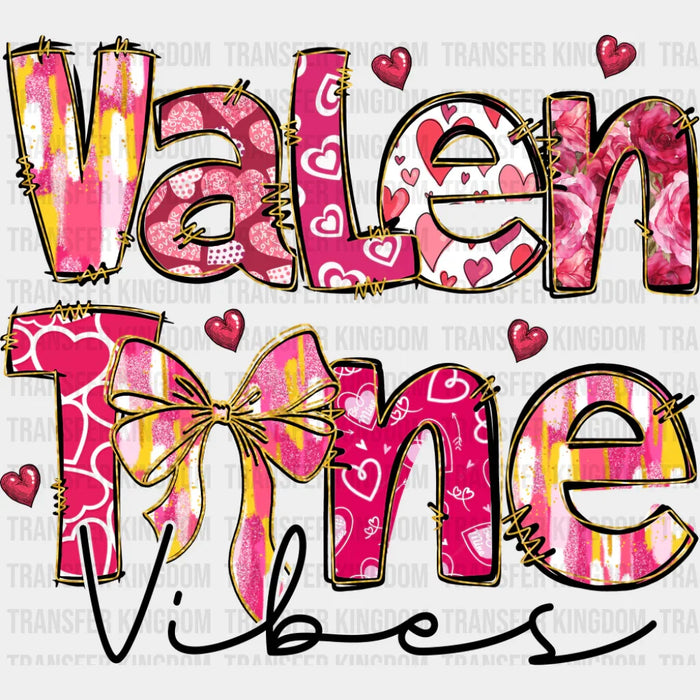 Valentine Vibes Pink Design - Valentine's Day DTF Transfer