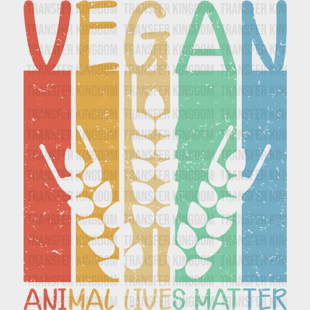 Vegan Animals Lives Matter - Vegan DTF Transfers