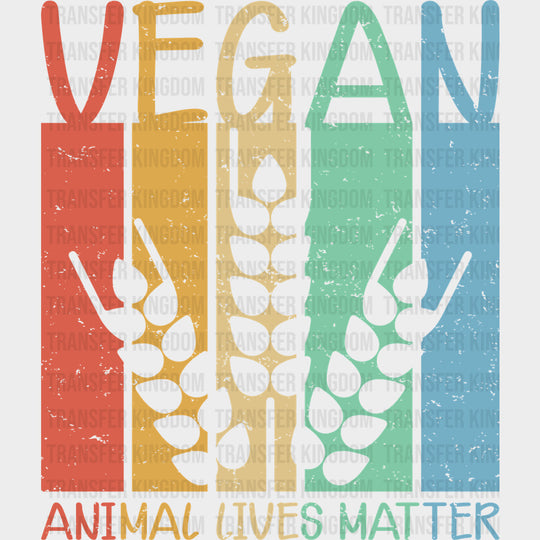 Vegan Animals Lives Matter - Vegan DTF Transfers