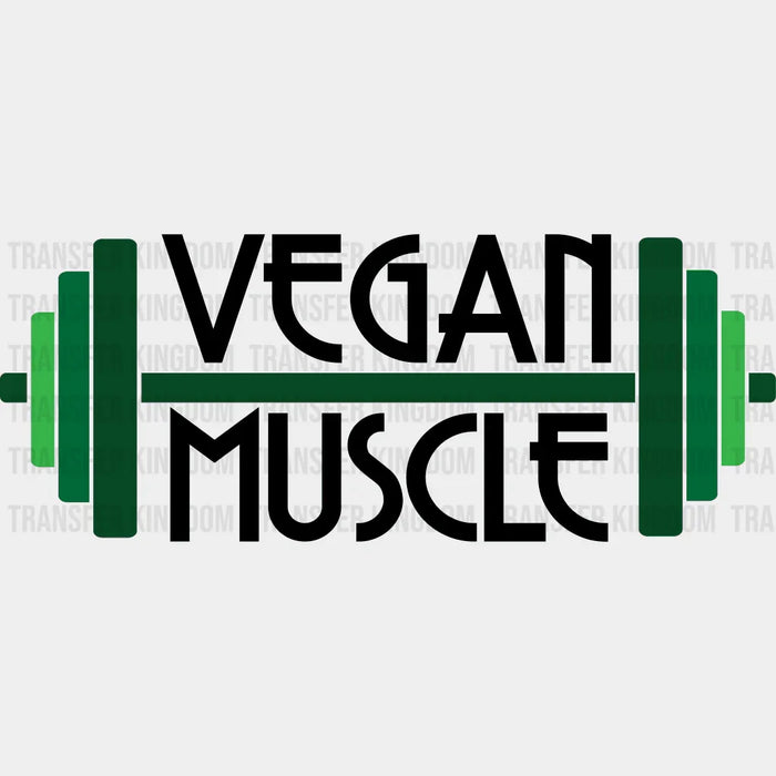 Vegan Muscle - Vegan Athlete - Vegan Design - DTF heat transfer