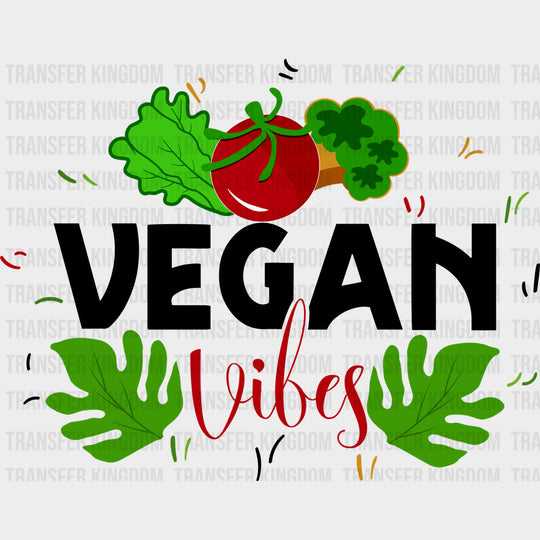 Vegan Vibes - Vegan DTF Transfers - Adult Unisex - S & M (10’’) / Dark Color Design (See Imaging)