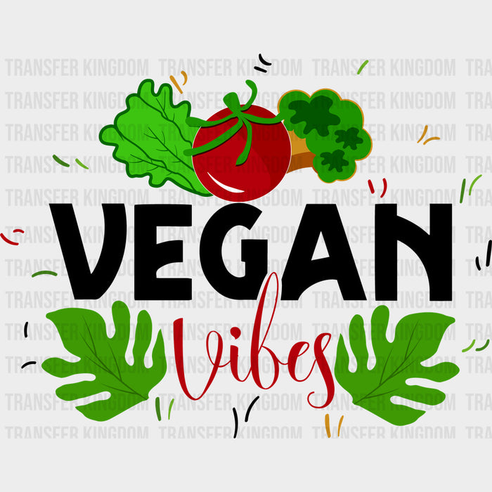 Vegan Vibes - Vegan DTF Transfers