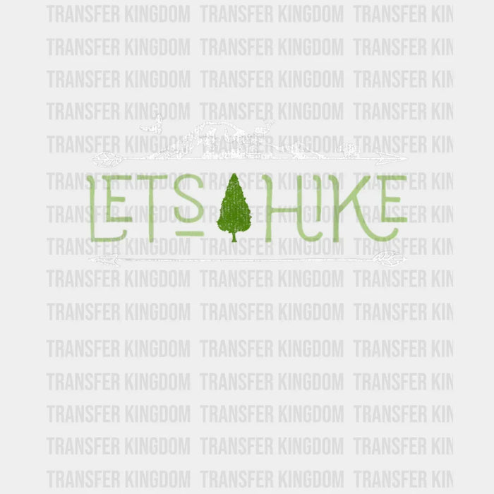 Vintage Lets Hike Hike Lover Design - DTF heat transfer
