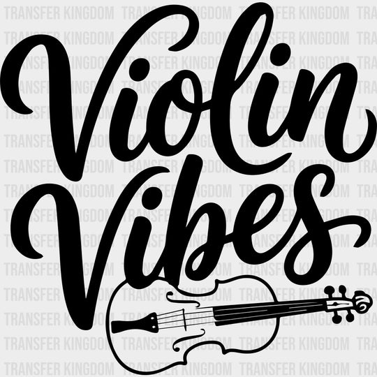 Violin Vibes - Music DTF Transfers - Adult Unisex - S & M (10’’) / Dark Color Design (See Imaging)