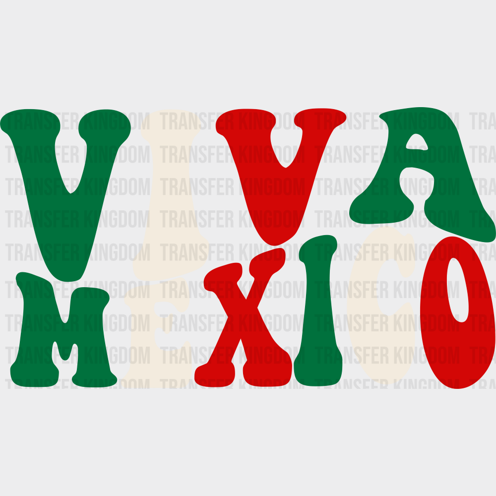 Viva Mexico - Hispanic Heritage Month DTF Transfer