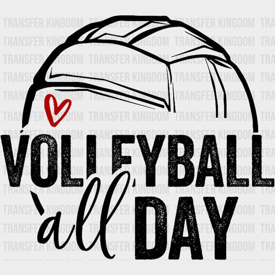 Volleyball All Day - Volleyball DTF Transfers Adult Unisex - S & M (10’’) / Dark Color Design (See Imaging)