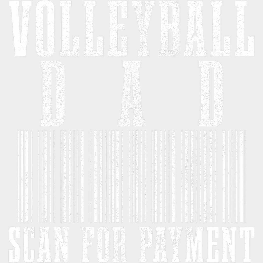 Volleyball Dad Scan For Payment - Volleyball DTF Transfers Adult Unisex - S & M (10’’) / Light Color Design (See