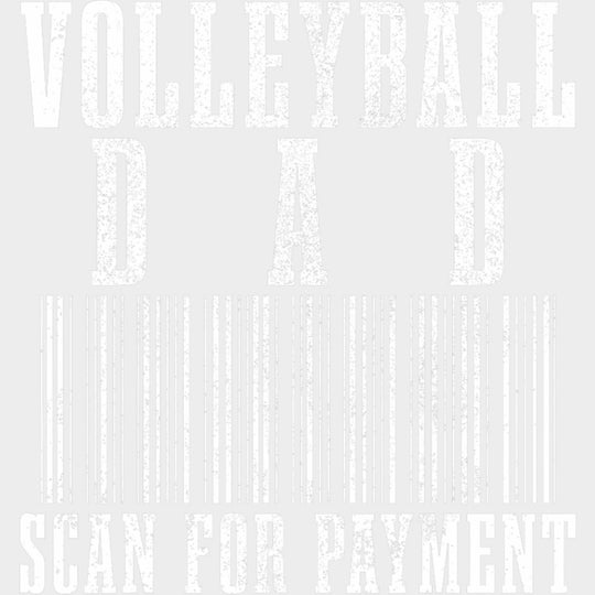Volleyball Dad Scan For Payment - Volleyball DTF Transfers Adult Unisex - S & M (10’’) / Light Color Design (See
