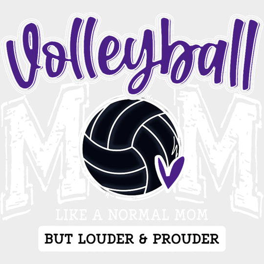 Volleyball Mom Like A Normal Mom But Louder & Prouder - Volleyball DTF Transfers Adult Unisex - S & M (10’’) / Light