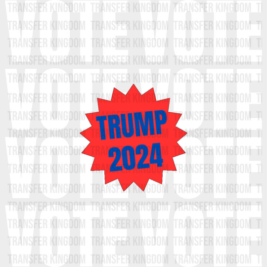 Vote Trump 2024 Election Dtf Transfer Unisex - S & M (10’) / Light Color Design See Imaging