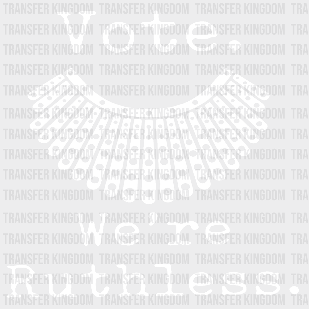 Vote. Were Ruthless Design - Dtf Heat Transfer Unisex S & M ( 10 )