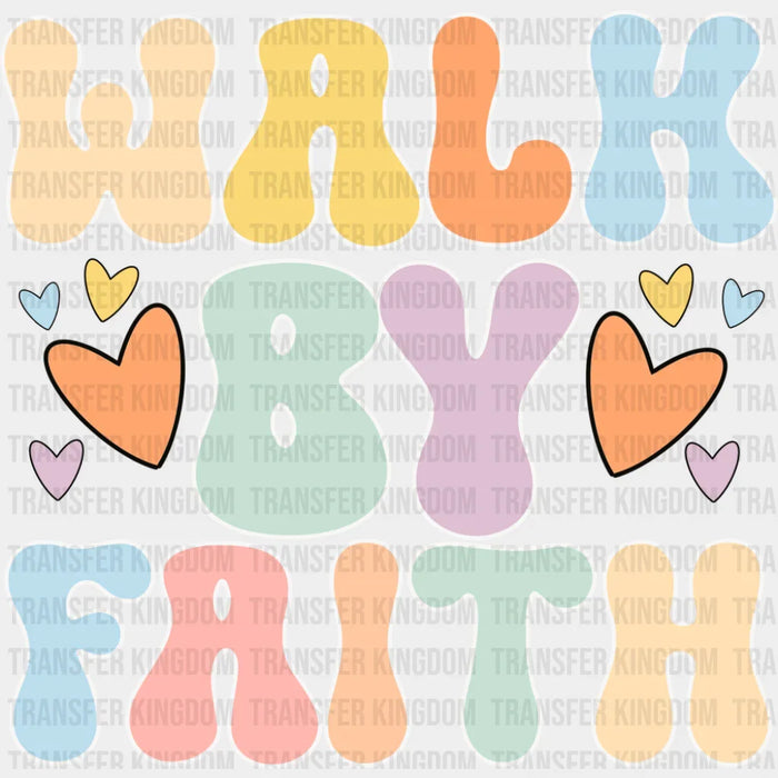 Walk By Faith - Christianity DTF Transfer