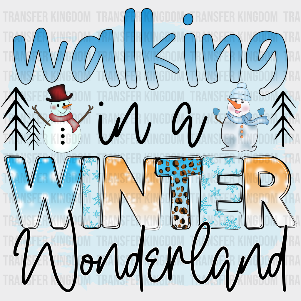 Walking In A Winter Wonderland - Iron On Dtf Transfer