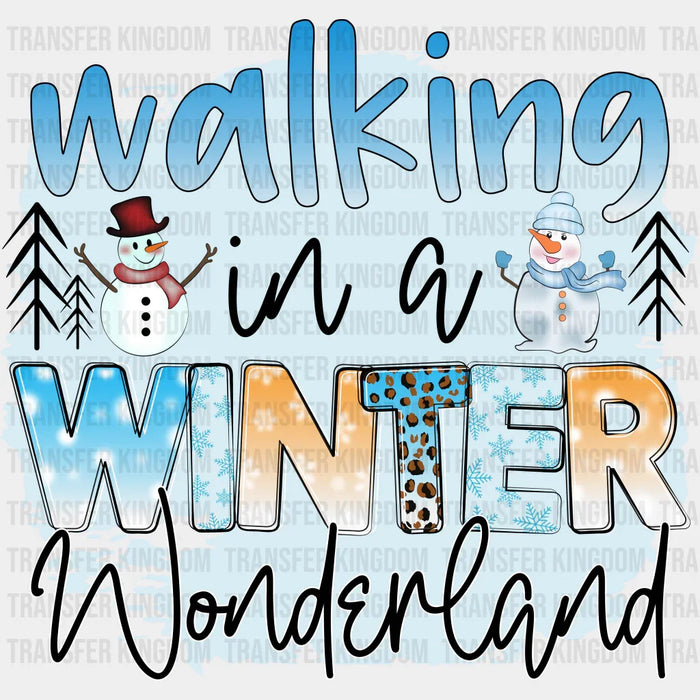 Walking In A Winter Wonderland - Winter Iron On DTF Transfer