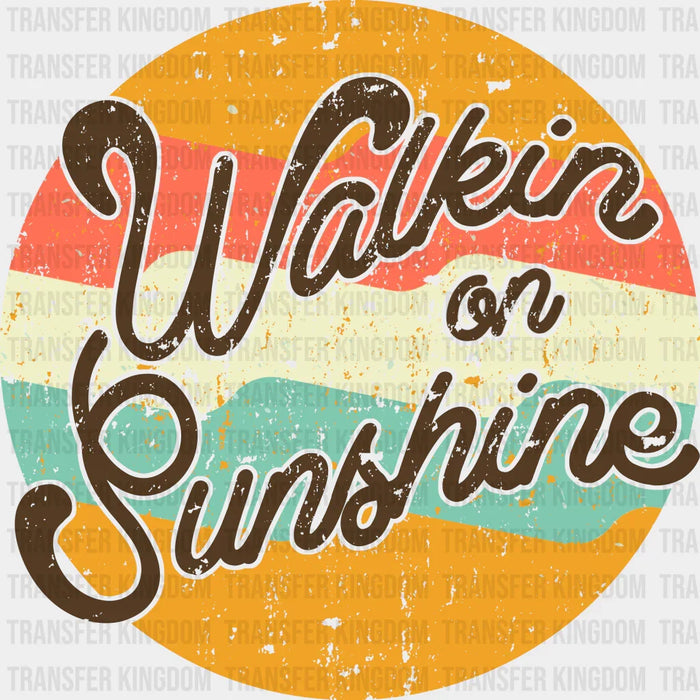 Walking On Sunshine Summer DTF Transfer