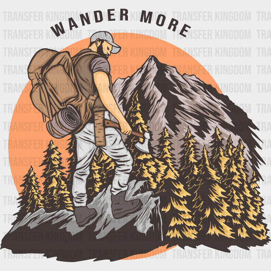 Wander More - Hiking DTF Transfers Adult Unisex - S & M (10’’) / Dark Color Design (See Imaging)