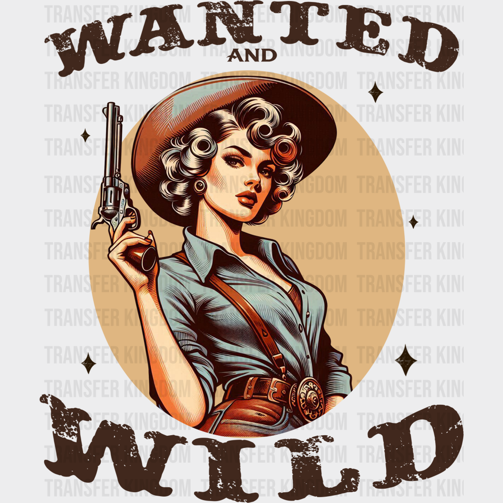 Wanted And Wild Design - Cowgirl Dtf Transfers