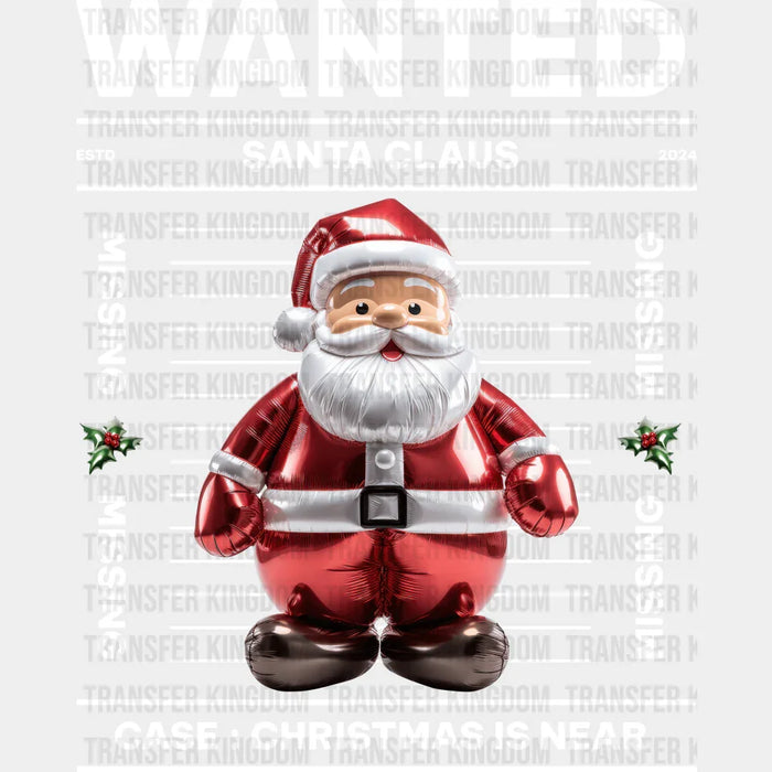 Wanted Santa Claus - Christmas DTF Transfer