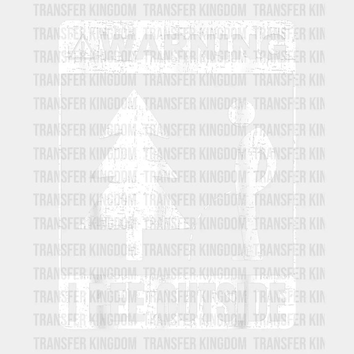 Warning! I Pee Outside - Funny Camping Sign Design - DTF heat transfer