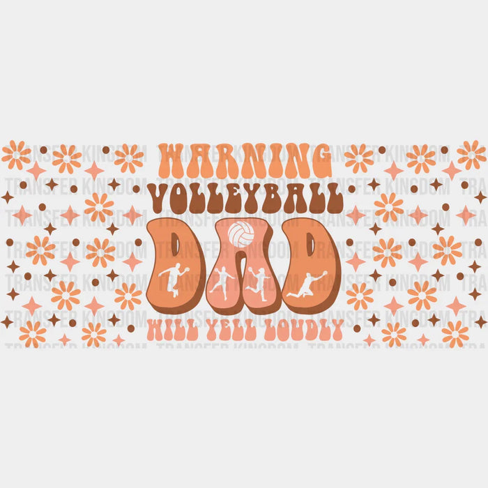 Warning Volleyball Dad - Volleyball Cup Wrap UV Sticker Permanent UV DTF Decal