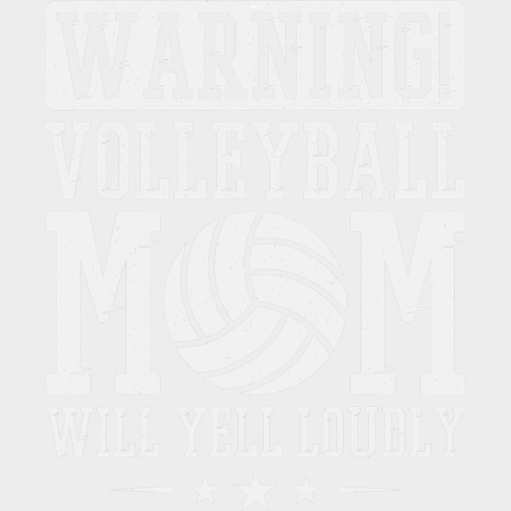 Warning Volleyball Mom Will Yell Loudly - Volleyball DTF Transfers Adult Unisex - S & M (10’’) / Light Color Design