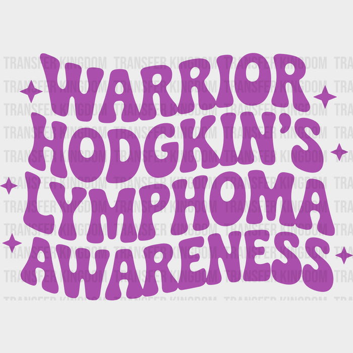 Warrior Hodgkin's Lymphoma Awareness - Hodgkin's Lymphoma Cancer DTF Transfers