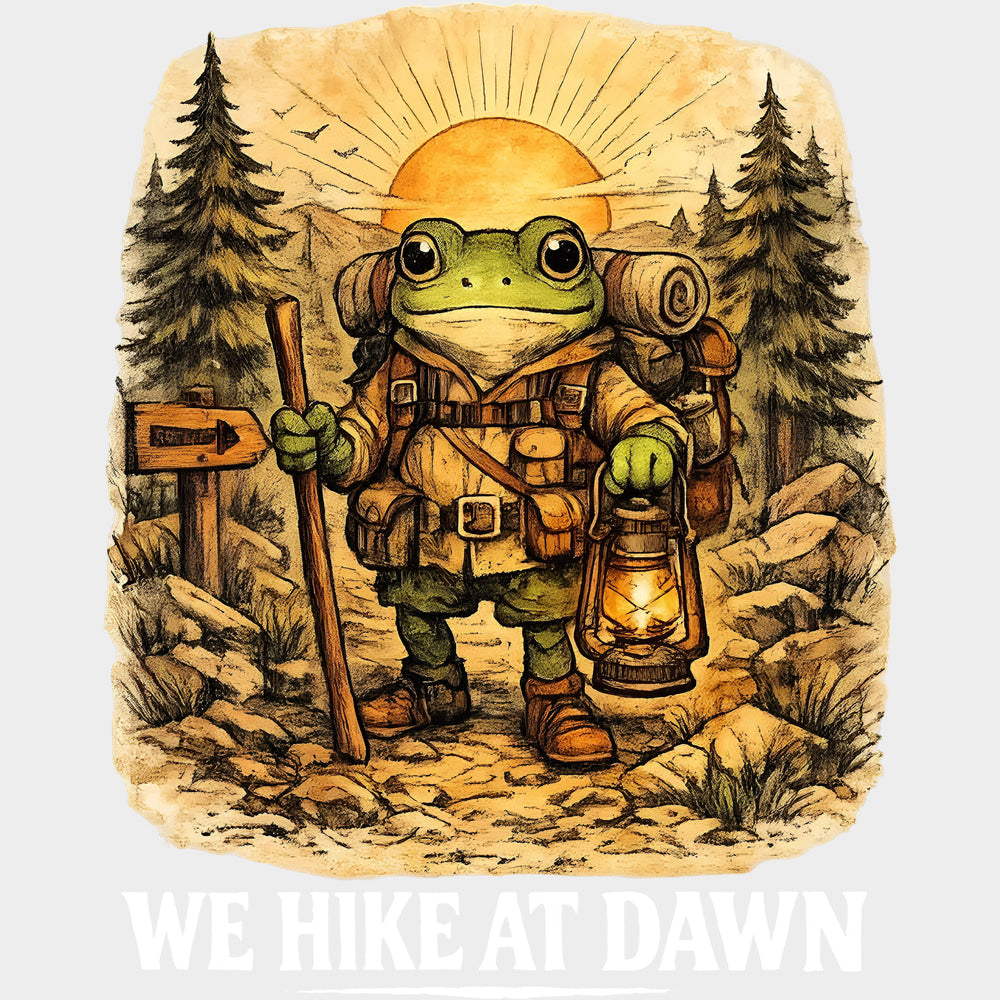 We Hike At Dawn - Hiking DTF Transfers - Adult Unisex - S & M (10’’) / Light Color Design (See Imaging)