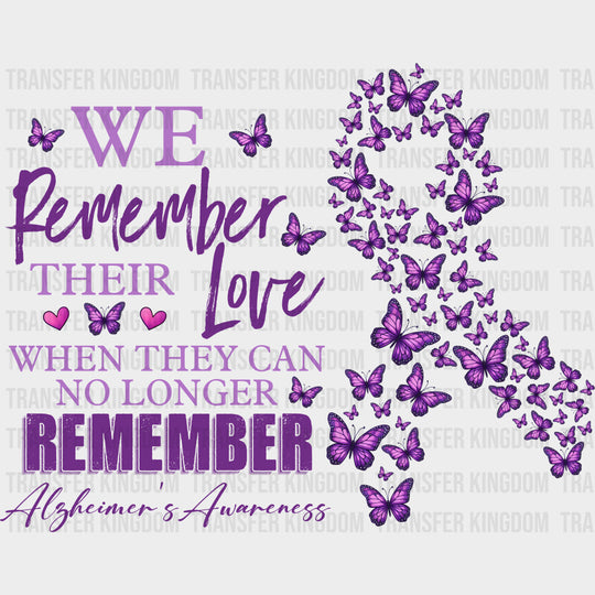 We Remember Their Love Ribbon - Alzheimer's Awareness DTF Transfer transfer-kingdom