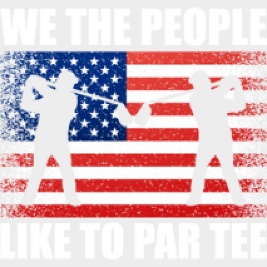 We The People Like To Par Tee - Golf Dtf Heat Transfer Unisex S & M (10’’) / Light Color Design