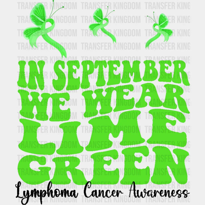 We Wear Lime Green - Lymphoma DTF heat transfer